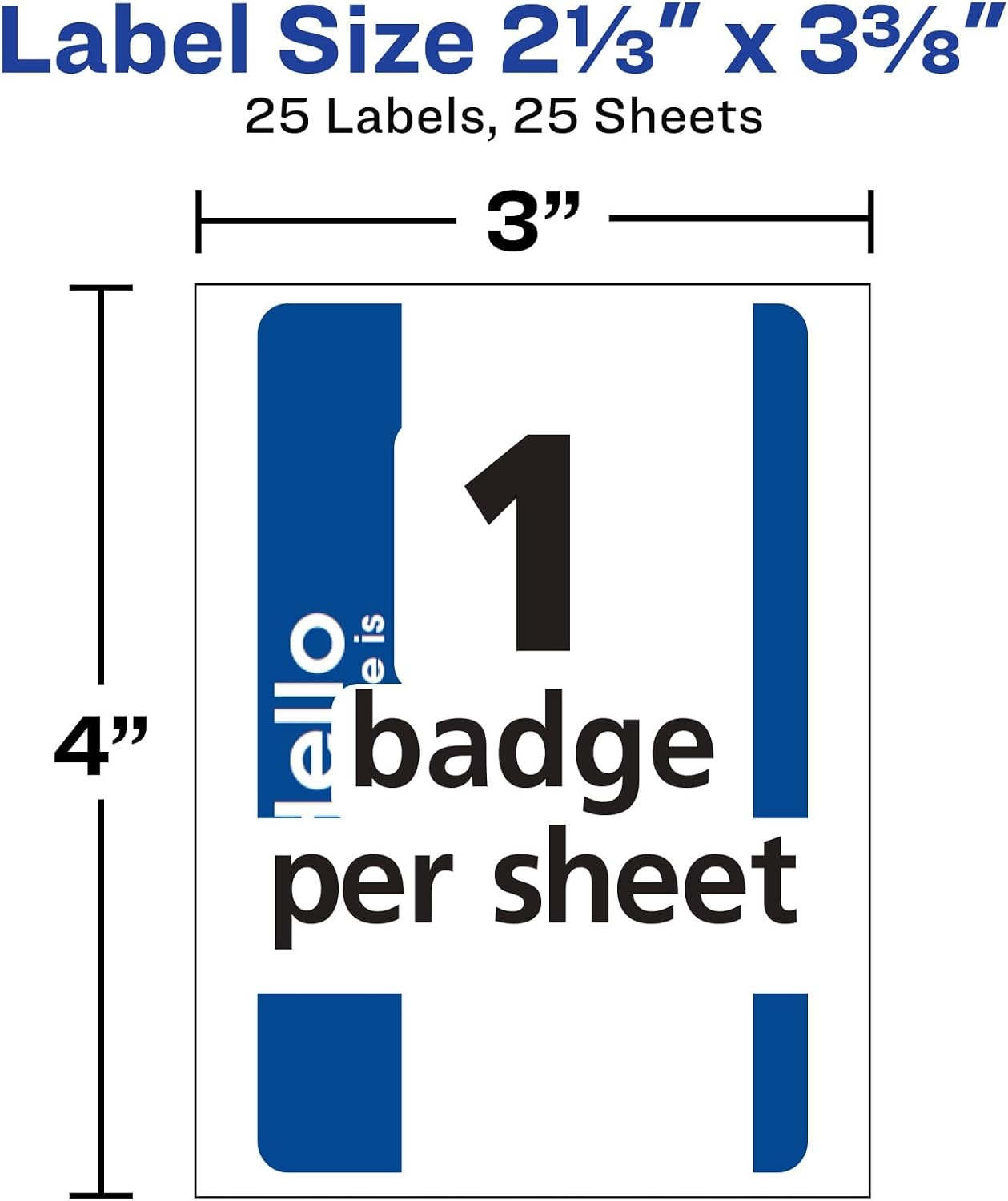 image:imageAvery Customizable Name Tags Hello My Name is 213 x 338 White Blue Border Removable Adhesive NonPrintable 25 Total 617525 Count Pack of 1