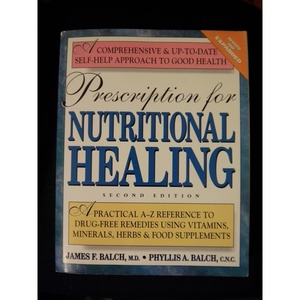 Prescription for Nutrional Healing Second Edtion