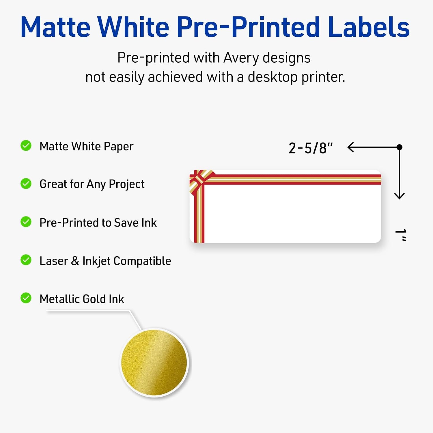 image:imageAvery Printable Christmas Address Labels with Sure Feed Technology Rectangle 1 x 258 PrePrinted Green amp Metallic Gold Border Design Matte White Laser amp Inkjet Compatible 160 TotalRed Metallic Gold Gift Bow